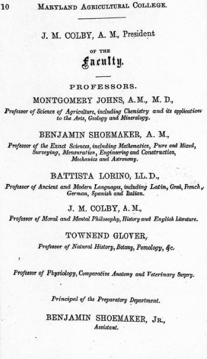 The names of faculty in 1860 and the subjects they taught. Three of the five professors are science instructors. It also lists the University President and the Assistant. For a full transcript please email ua-ref@umd.edu 